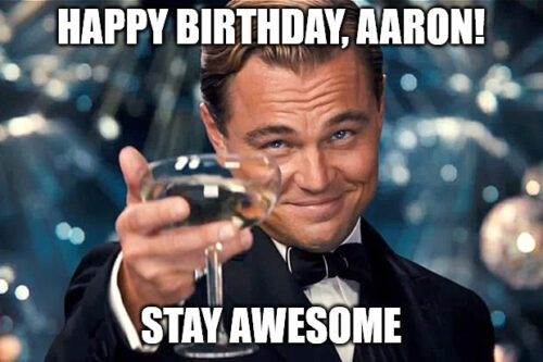 Chúc mừng sinh nhật, Aaron - DiCaprio Nướng meme.