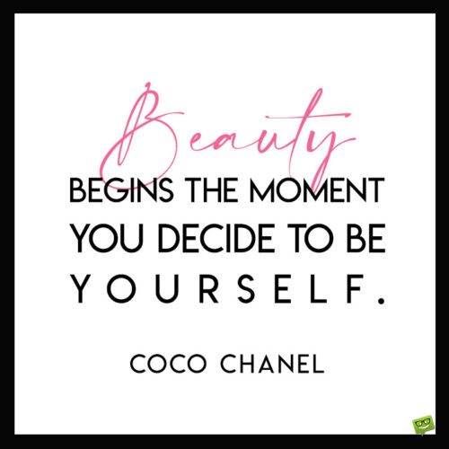 Câu nói làm đẹp của Coco Chanel cần lưu ý và chia sẻ.
