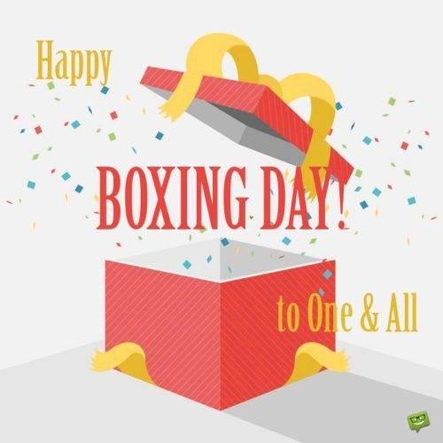 Happy Boxing Day to One and All.