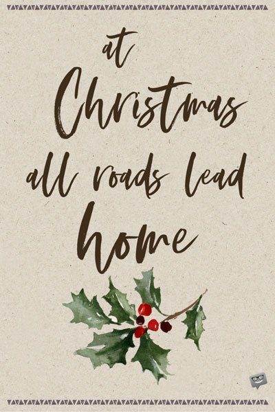 Vào Giáng sinh, mọi con đường đều dẫn về nhà.