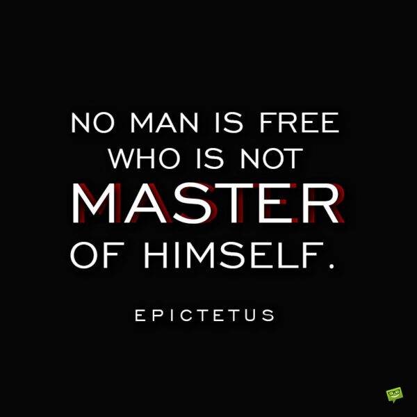 Epictetus trích dẫn về sự tự do để lưu ý và chia sẻ.