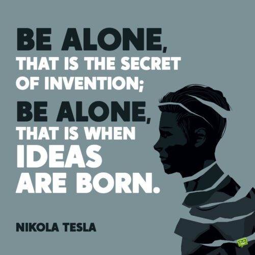 Nikola Tesla trích dẫn để lưu ý và chia sẻ.