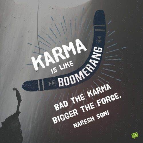Karma Quote để các bạn lưu ý và chia sẻ.