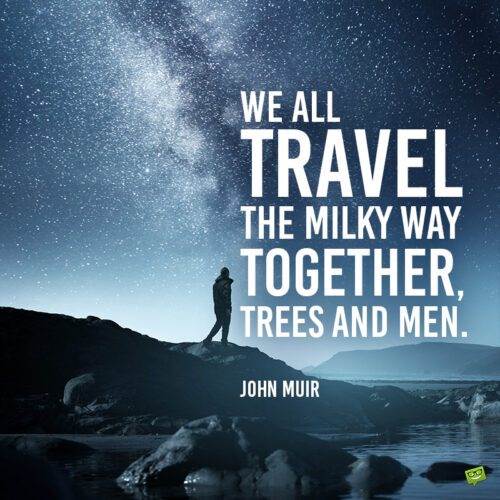 John Muir trích dẫn để truyền cảm hứng cho bạn.