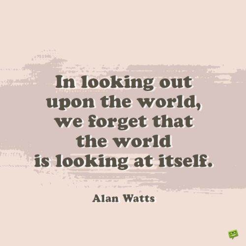Alan Watts trích dẫn để truyền cảm hứng cho bạn.