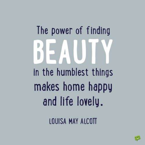 Trích dẫn thẩm mỹ tuyệt vời của Louisa May Alcott tuyệt vời để lưu ý và chia sẻ.