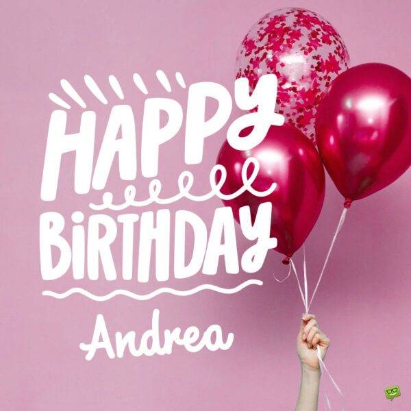 Hình ảnh chúc mừng sinh nhật Andrea.