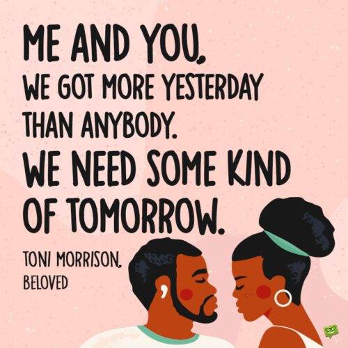 Trích dẫn Toni Morrison để lưu ý và chia sẻ.