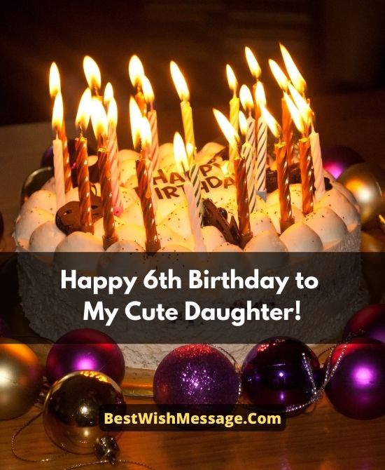 Lời chúc mừng sinh nhật lần thứ 6 cho con gái từ mẹ