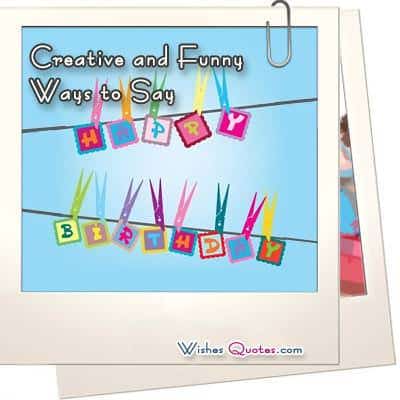 Những cách sáng tạo để nói lời chúc mừng sinh nhật