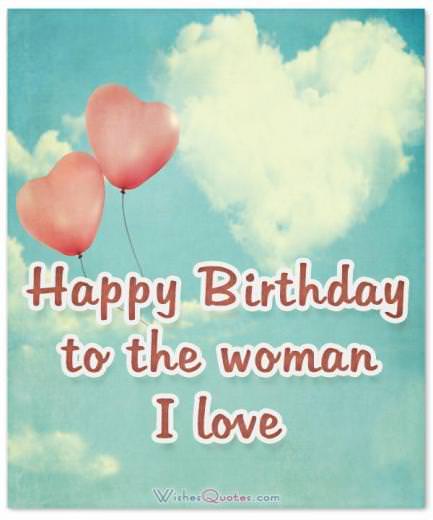 Lời chúc sinh nhật cho vợ: Chúc mừng sinh nhật người phụ nữ tôi yêu