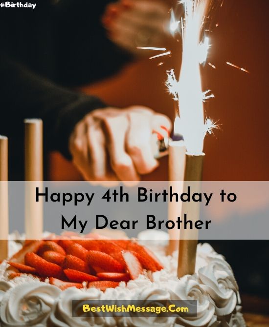 Lời chúc sinh nhật lần thứ 4 dành cho anh trai