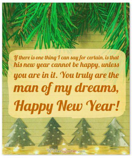 Tin nhắn chúc mừng năm mới cho chồng: Nếu có một điều tôi có thể nói chắc chắn, rằng năm mới của anh ấy không thể hạnh phúc, trừ khi bạn ở trong đó.  Bạn thực sự là người đàn ông trong mộng của tôi, Chúc mừng năm mới! 