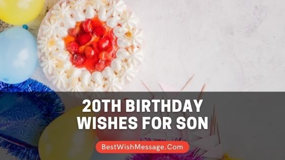 Read more about the article Lời chúc sinh nhật lần thứ 20 dành cho con trai |  Chuyển 20 tin nhắn, trích dẫn