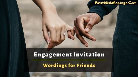 Read more about the article Lời mời đính hôn dành cho bạn bè |  Hơn 50 ý tưởng lời mời