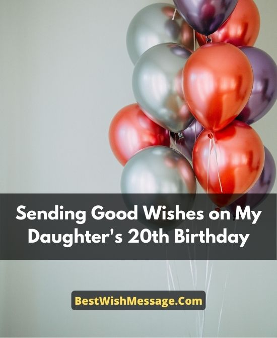 Lời chúc sinh nhật cho con gái bước sang tuổi 20