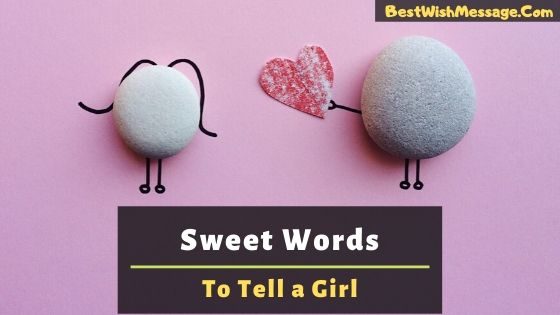 Read more about the article Những lời ngọt ngào để nói với một cô gái để khiến cô ấy phải lòng bạn