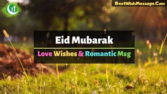 Read more about the article Lời chúc tình yêu Eid Mubarak |  Tin nhắn Eid lãng mạn cho người yêu 2022