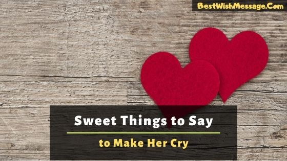 Read more about the article Những điều ngọt ngào để nói với bạn gái khiến cô ấy bật khóc
