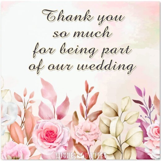 Cảm ơn bạn rất nhiều vì đã tham gia lễ cưới của chúng tôi