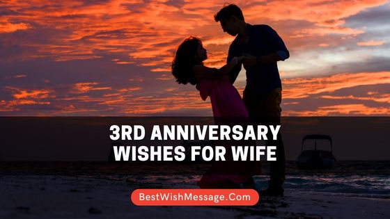 Read more about the article 100+ lời chúc kỷ niệm 3 năm yêu thương và ý nghĩa dành cho vợ vào năm 2022