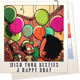 Làm cho sinh nhật trở nên đặc biệt: Những cách độc đáo để chúc những người bạn thân của bạn một ngày sinh nhật vui vẻ